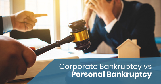 Corporate Bankruptcy vs Personal Bankruptcy