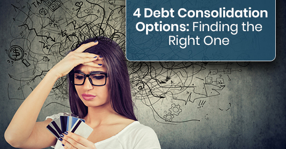 4 Debt Consolidation Options: Finding the Right One